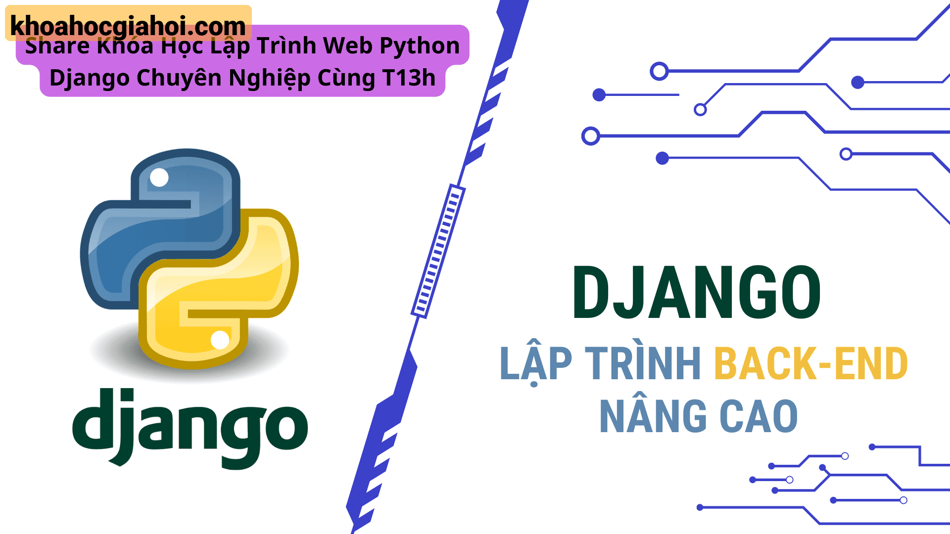 Khóa Học Lập Trình Viên Web Python Django Cùng T3h