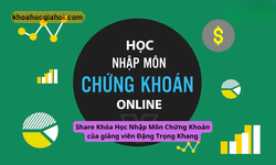 Khoá Học Nhập Môn Chứng Khoán