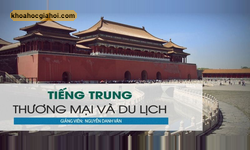 Khóa Học Tiếng Trung Thương Mại Và Du Lịch