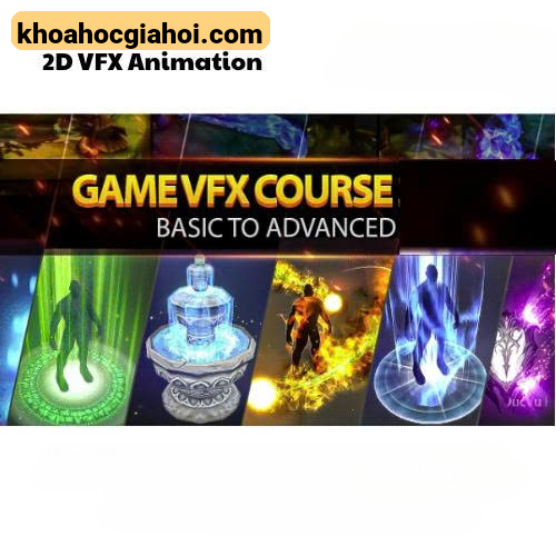 Khóa Học Basic 2d Vfx Animation Cùng Vũ Đức