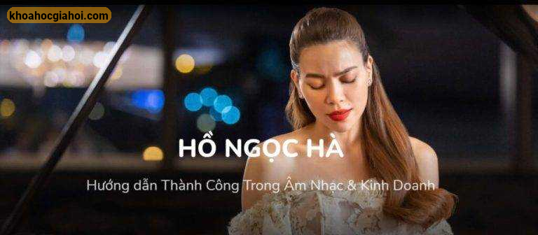 Khóa Học Hướng Dẫn Thành Công Trong Âm Nhạc & Kinh Doanh