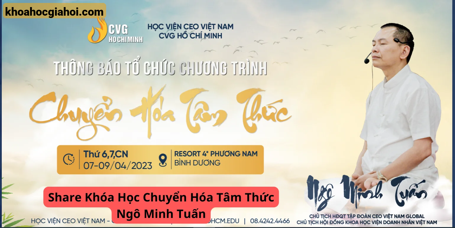 Khóa Học Chuyển Hóa Tâm Thức Ngô Minh Tuấn