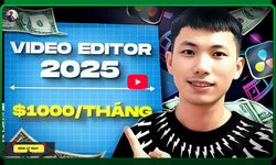 Khóa Học Video Editor [ Đạt Được Mức Thu Nhập $1000/ Tháng Trong 90 Ngày] Cùng Lợi Đỗ