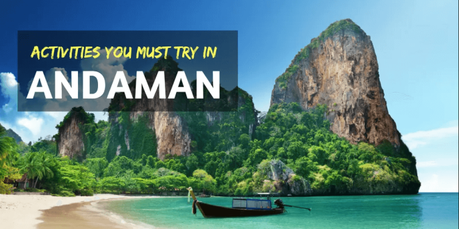 Activities You Must Try In Andaman