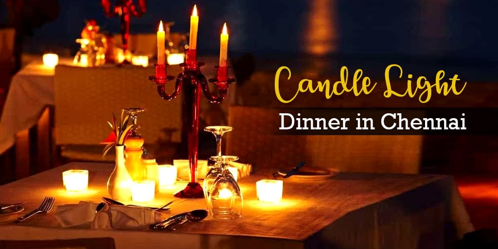 Candle Light Dinners in Chennai To Gift Your Employees