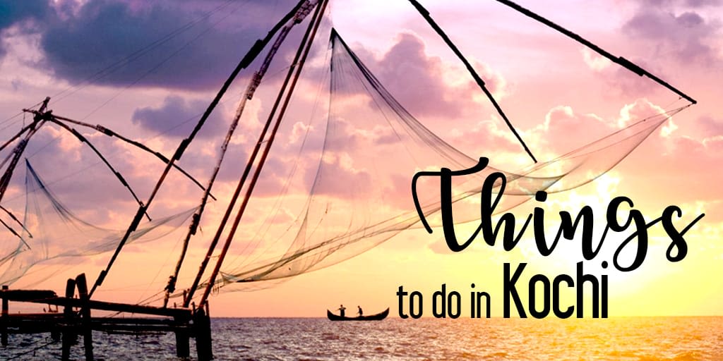 Most Popular Things to Do in Kochi Most Popular Things to Do in Kochi