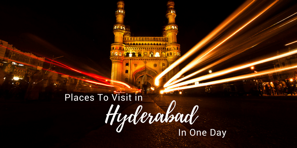 places to visit in Hyderabad in one day