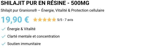 Prix du Shilajit pur Granions sur le site officiel