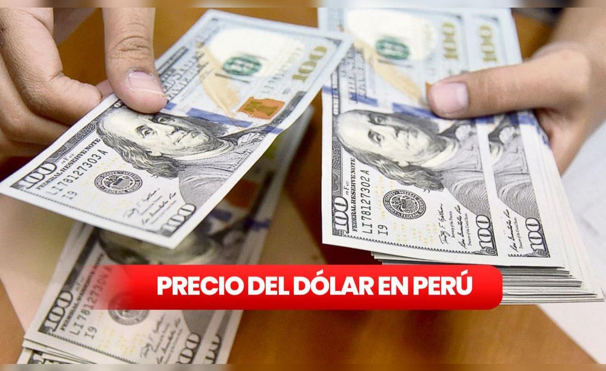 Precio del dólar en Perú hoy: cotización en bancos y mercado paralelo