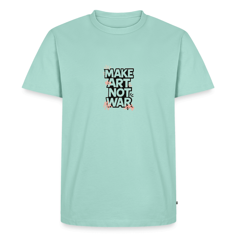 Männer Premium T-Shirt - Make Art Not War view 1