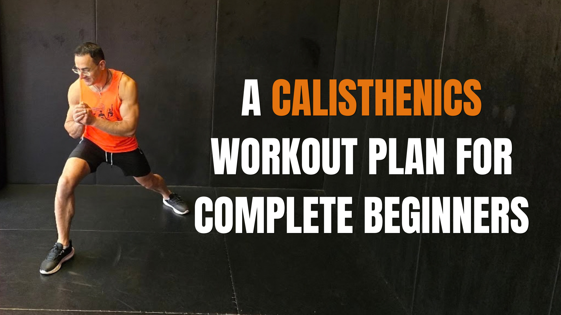 A Calisthenics Workout Plan for Complete Beginners