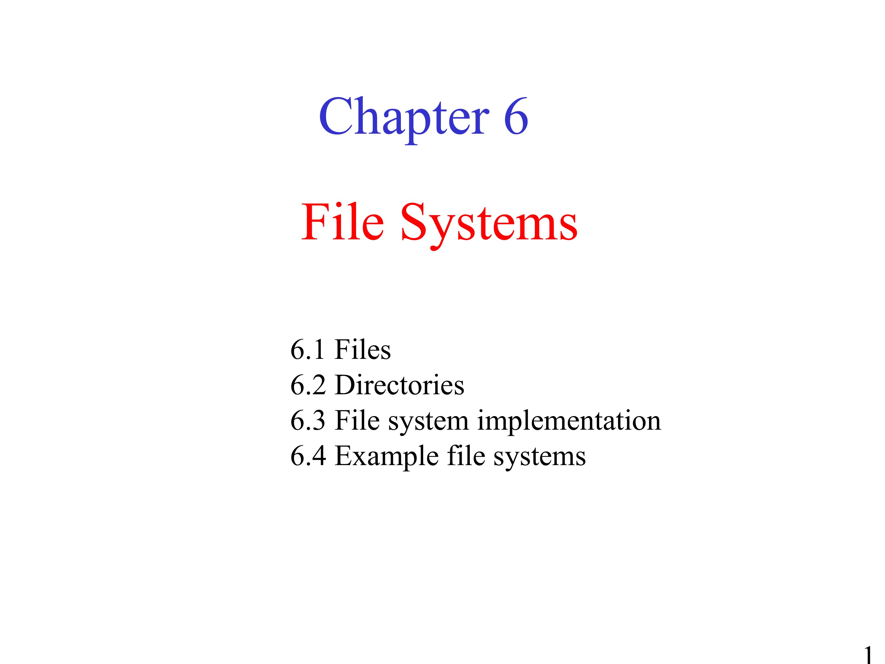 lecture operating system chapter 06 - File Systems University of technology