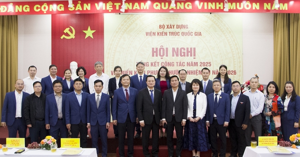 Viện Kiến trúc: Tinh gọn, kiến tạo thể chế – Mở lối tương lai. Viện Kiến trúc Quốc gia: Tinh gọn bộ máy, tham mưu hoàn thiện thể chế về kiến trúc