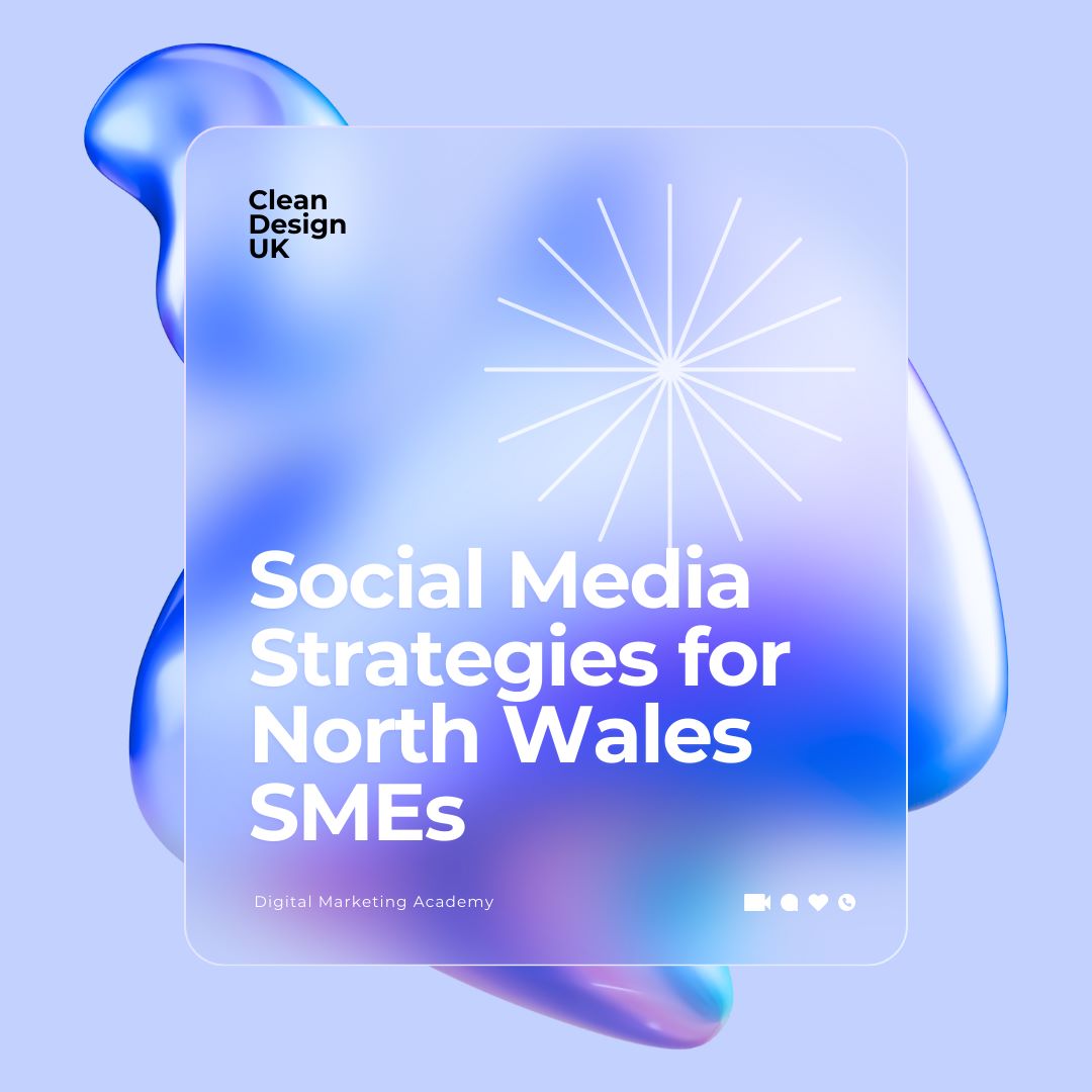 Social Media Strategies for North Wales SMEs