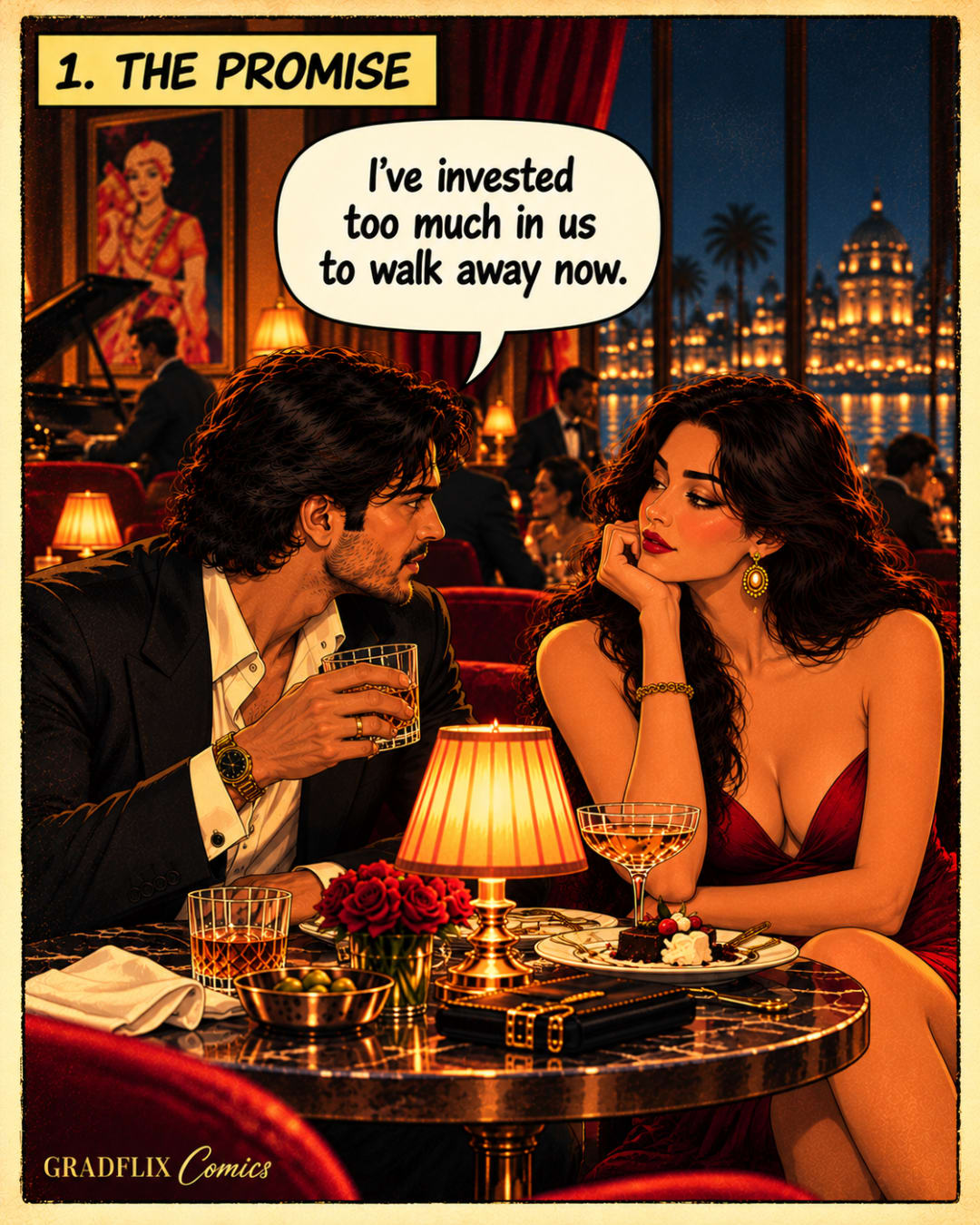 A man in a black suit tells a woman in a red dress across a lounge table that he has invested too much to walk away