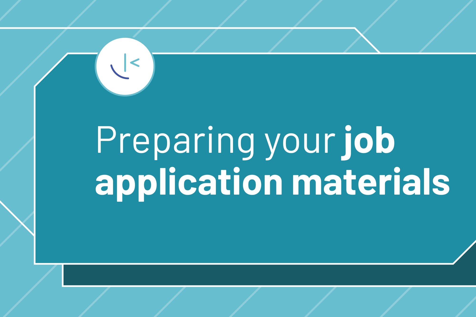 Preparing your job application materials
