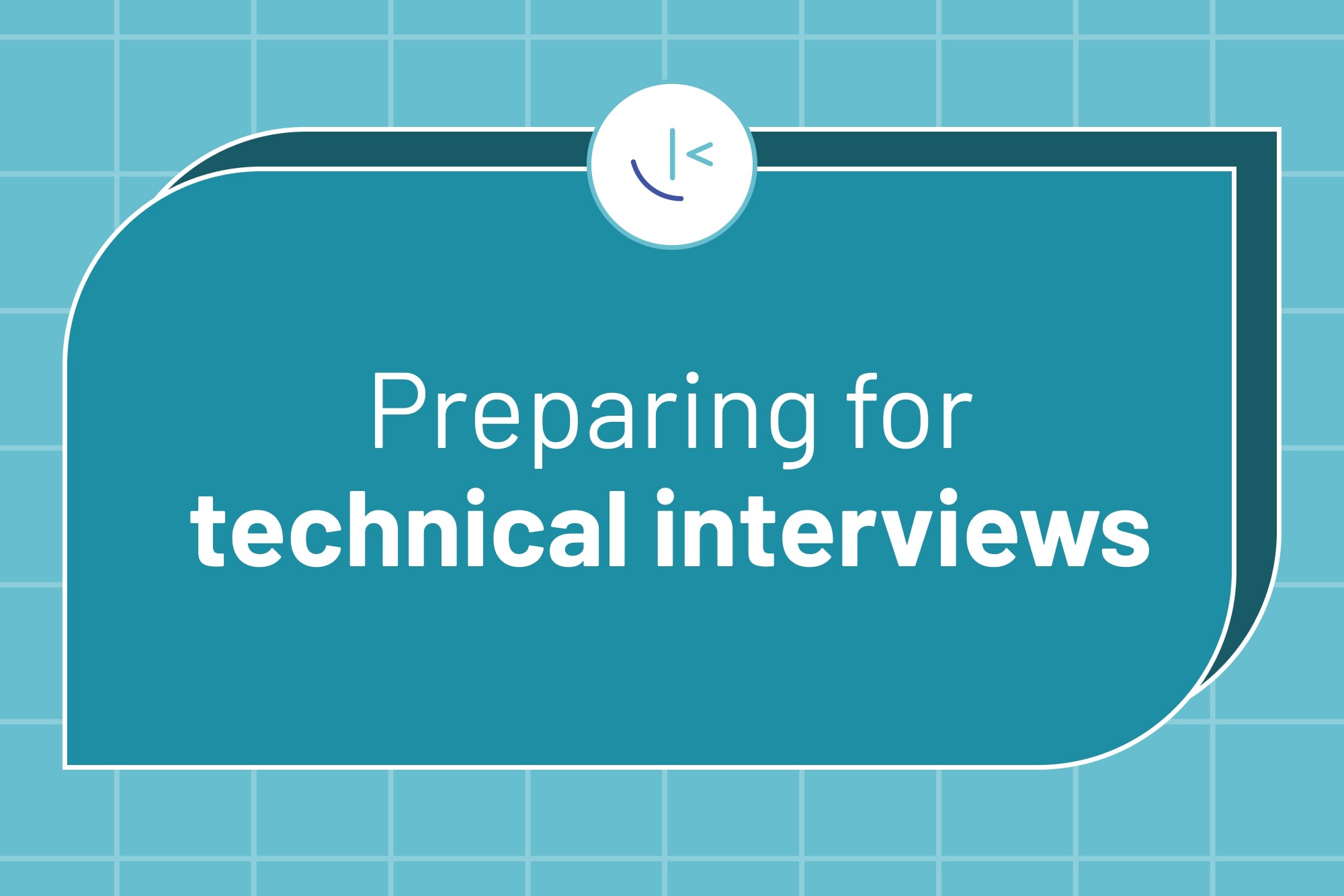 Preparing for technical interviews