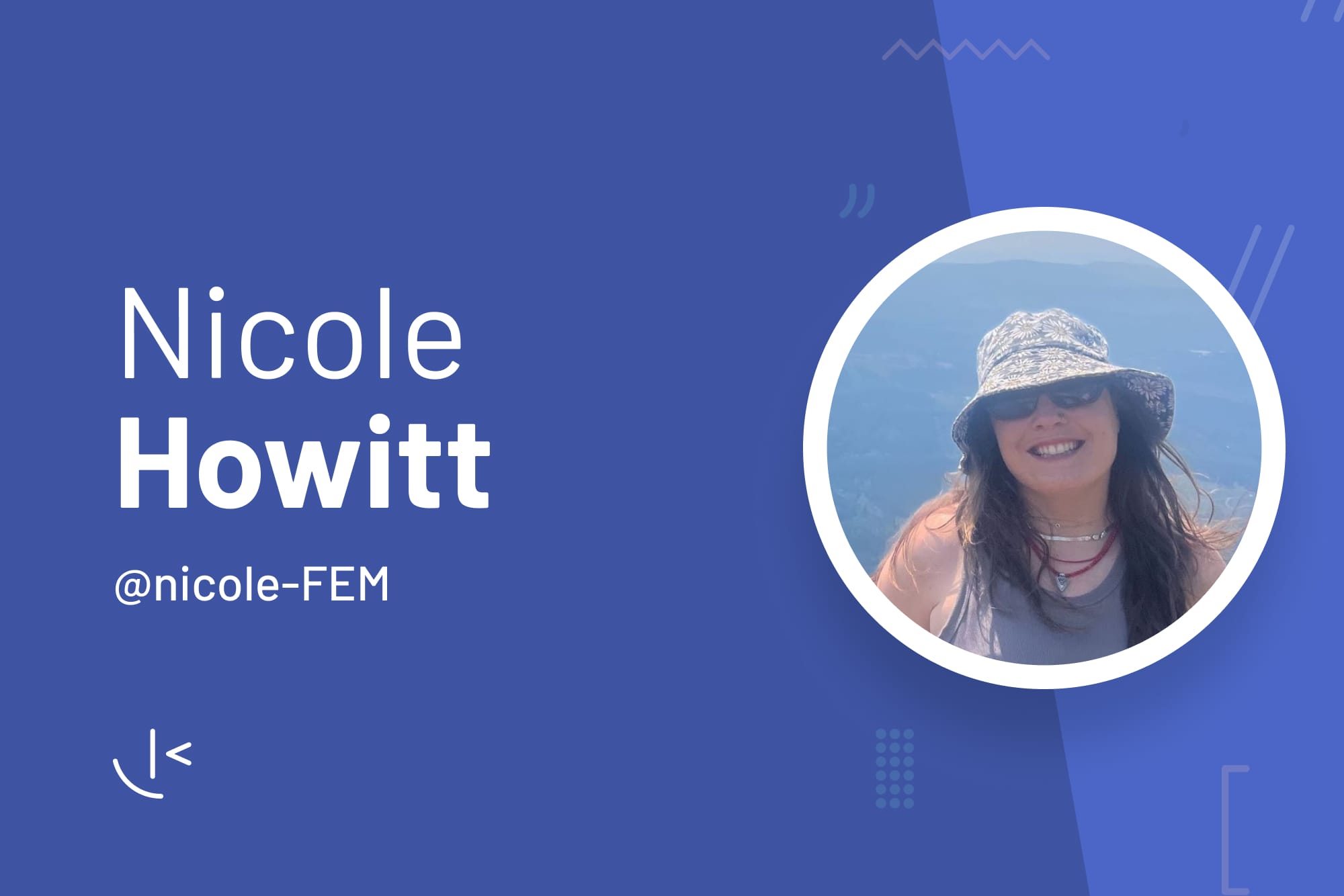 Cover image of Nicole Howitt. Username nicole-FEM on Frontend Mentor.