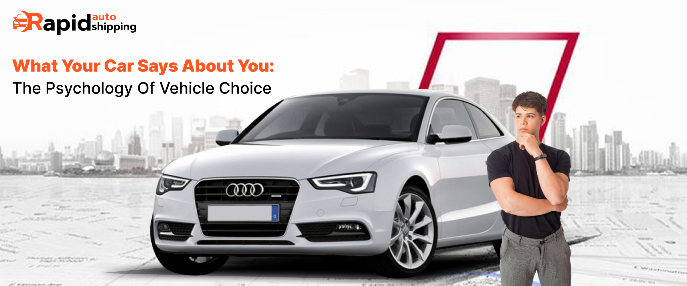 What Your Car Says About You: The Psychology of Vehicle Choice