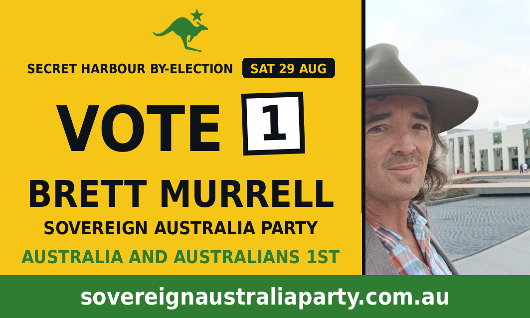 How-to-vote card, front: Vote 1 Brett Murrell, Sovereign Australia Party, Secret Harbour by-election Saturday 29 August