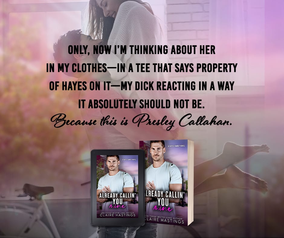 Already Callin You Mine by Claire Hastings - promo graphic