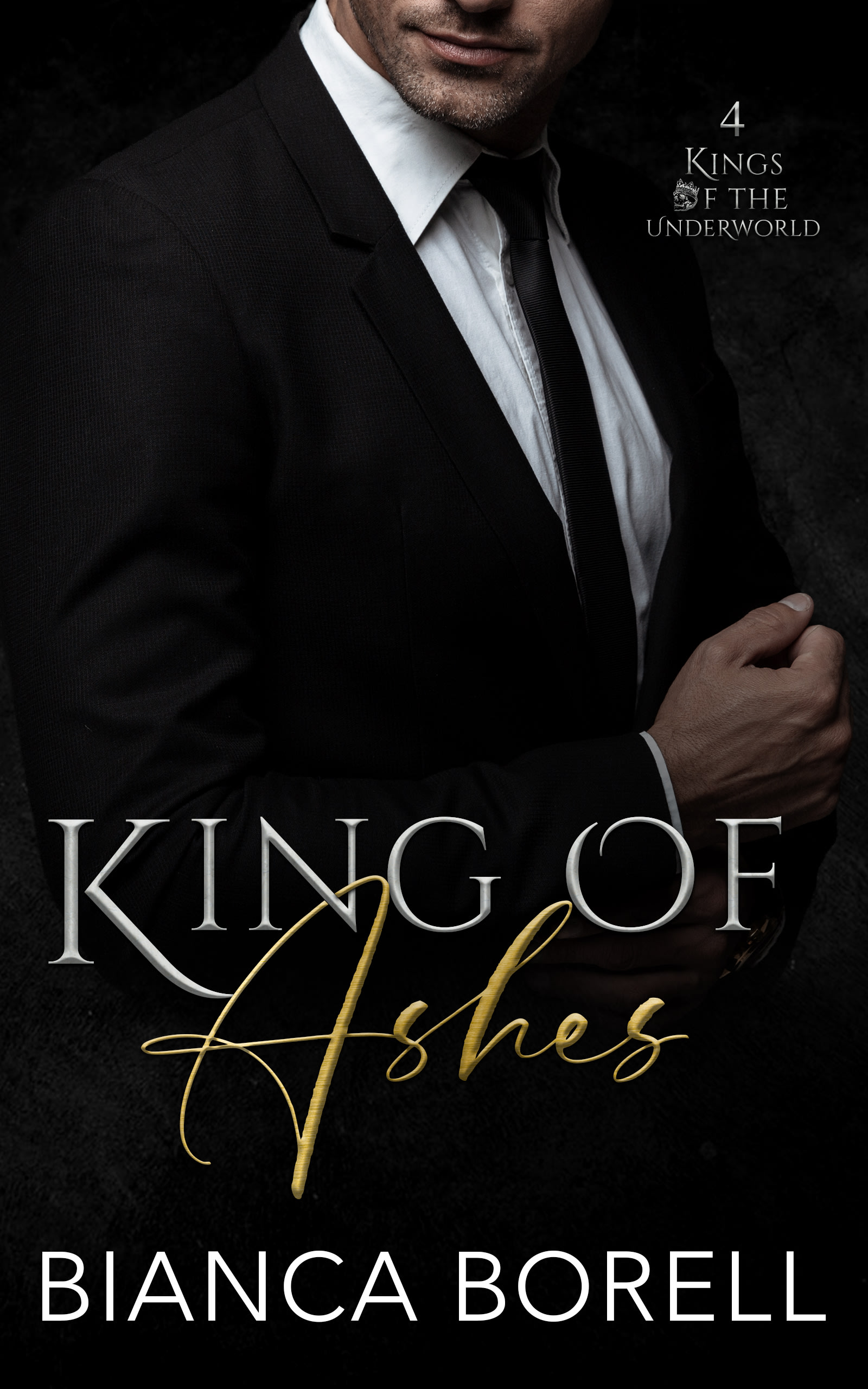 King of Ashes by Bianca Borell - Dark Mafia Romance book cover