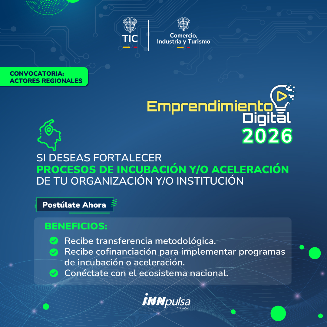 EMPRENDIMIENTO DIGITAL 2026 | ACTORES REGIONALES INCUBACIÓN Y ACELERACIÓN