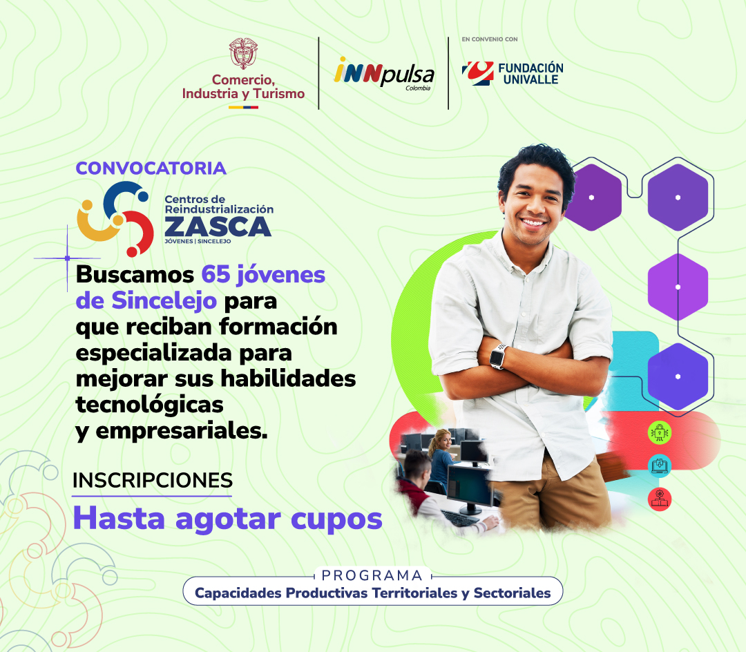 ZASCA TECNOLOGÍAS JOVENES SINCELEJO 2026 ¡INSCRÍBETE! 65 CUPOS DISPONIBLES 