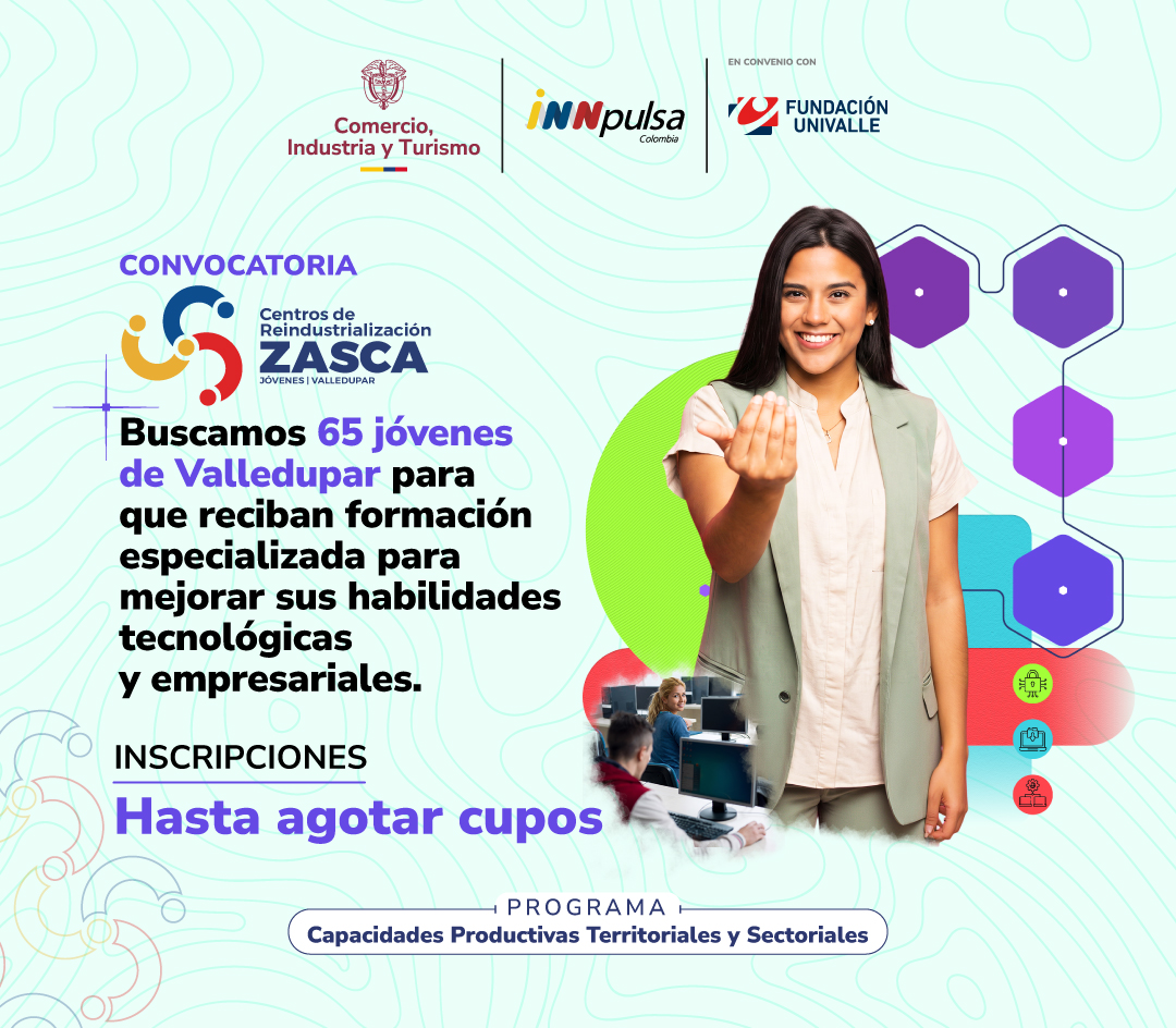 ZASCA TECNOLOGÍAS JOVENES VALLEDUPAR 2026 | ¡INSCRÍBETE! 65 CUPOS DISPONIBLES 