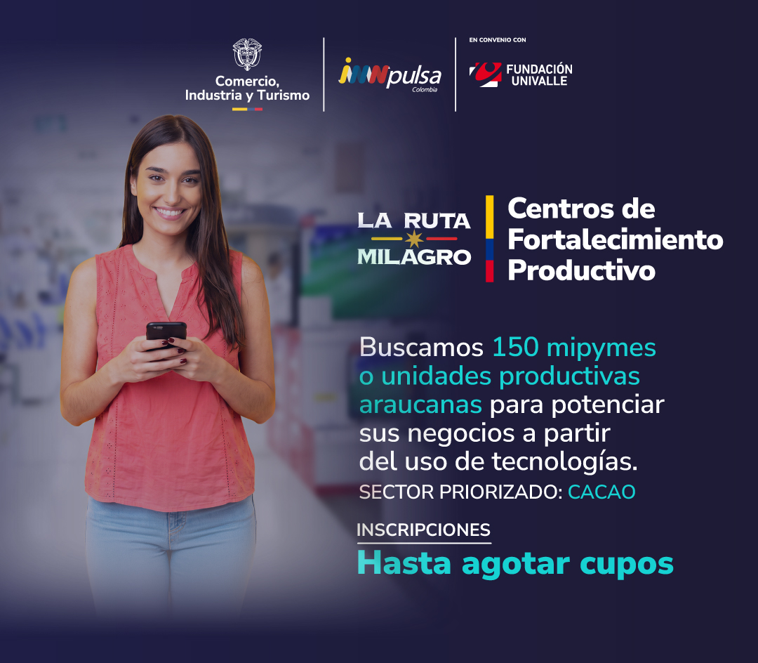 CENTROS DE FORTALECIMIENTO PRODUCTIVO | TECNOLOGÍAS ARAUCA 2026 | ¡INSCRÍBETE! 150 CUPOS DISPONIBLES