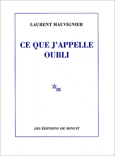 "Ce que j'appelle oubli"