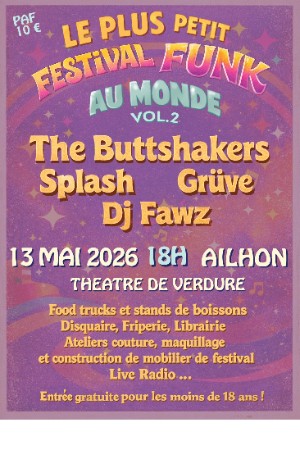 3 concerts Funk avec The Buttshakers, Splash, Grüve et DJ Fawzi