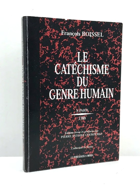 Francois Boissel - Le Catéchisme du Genre Humain