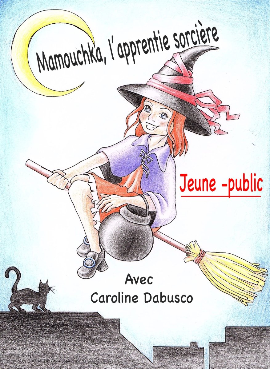 Mamouchka, l'apprentie sorcière