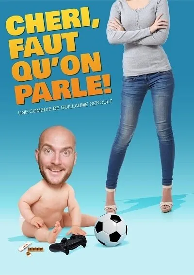 CHÉRI, FAUT QU'ON PARLE