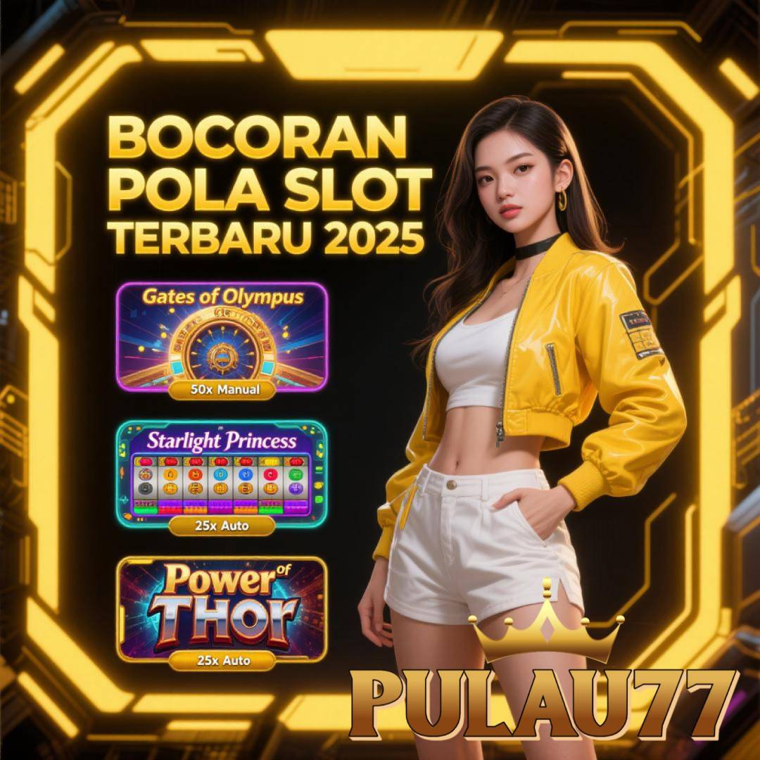 Pulau77: Pulau77 Login & Daftar Sekarang! Link Slot Gacor Edisi Khusus Easy Win!
Pulau77: Pulau77 Login & Daftar Sekarang! Link Slot Gacor Edisi Khusus Easy Win!