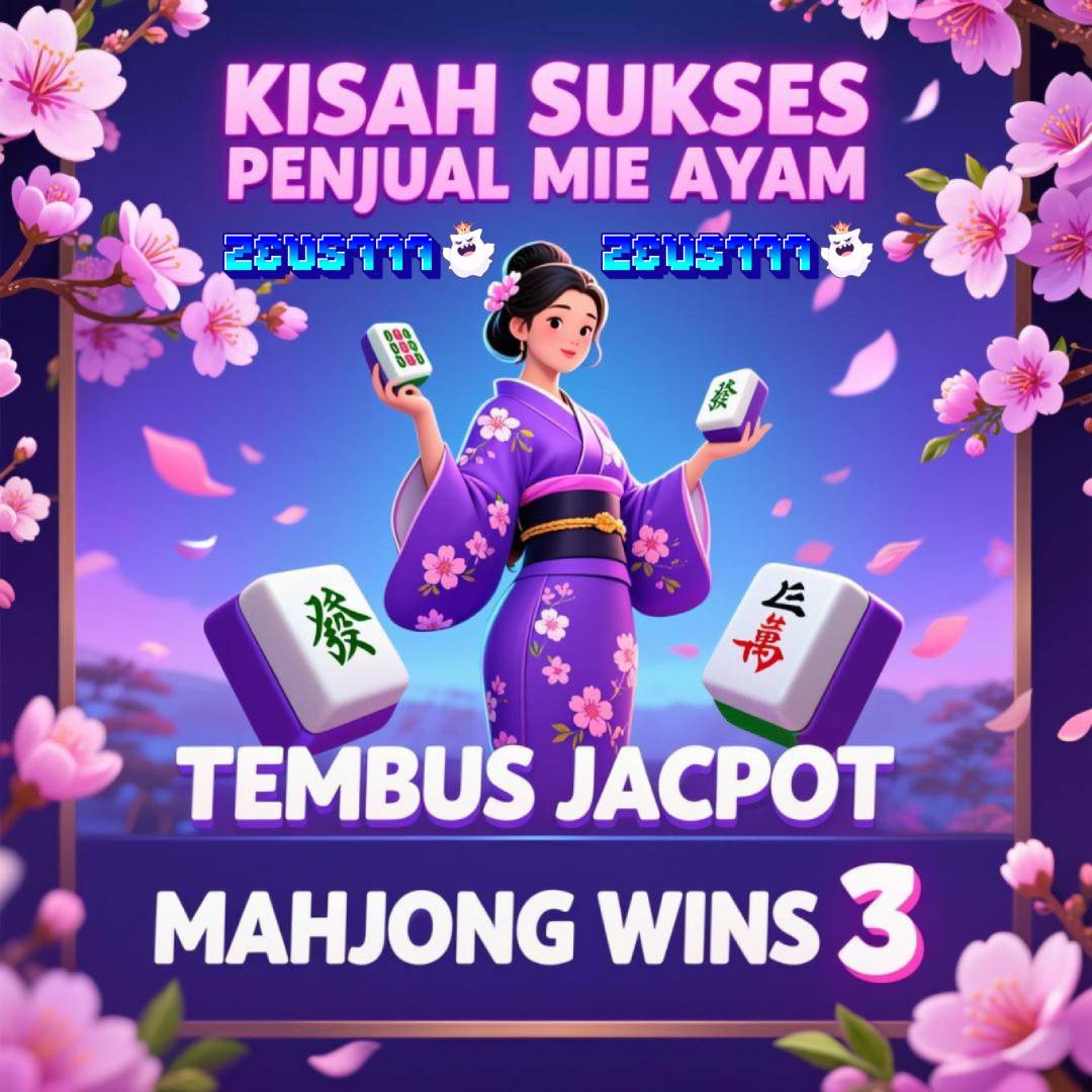 Zeus777| Kisah Sukses Penjual Mie Ayam, Tembus Jackpot Mahjong Wins 3
Zeus777| Kisah Sukses Penjual Mie Ayam, Tembus Jackpot Mahjong Wins 3