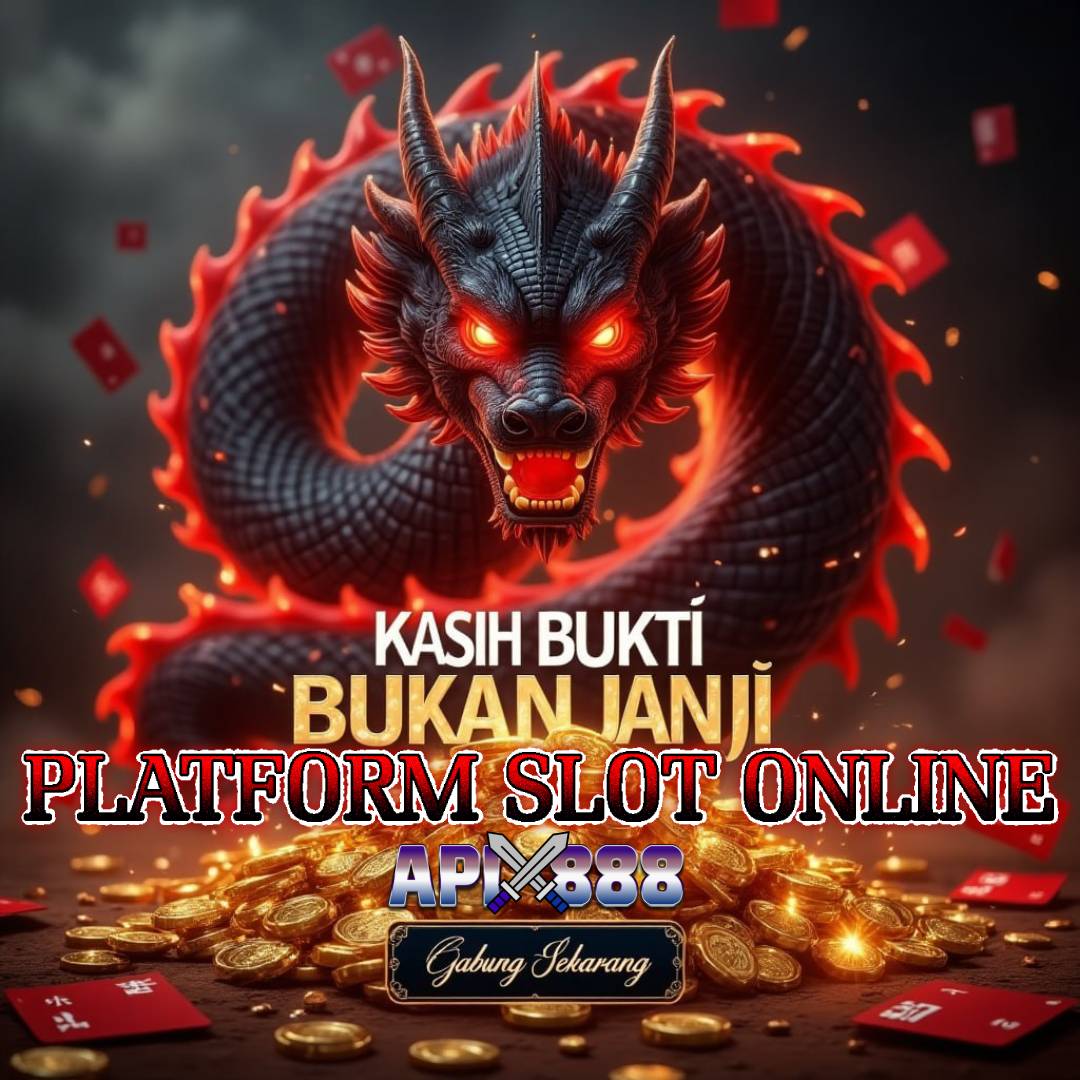 Api888 : Platform Taruhan Slot Online & Rangkuman Bocoran JP Terbaru 2025