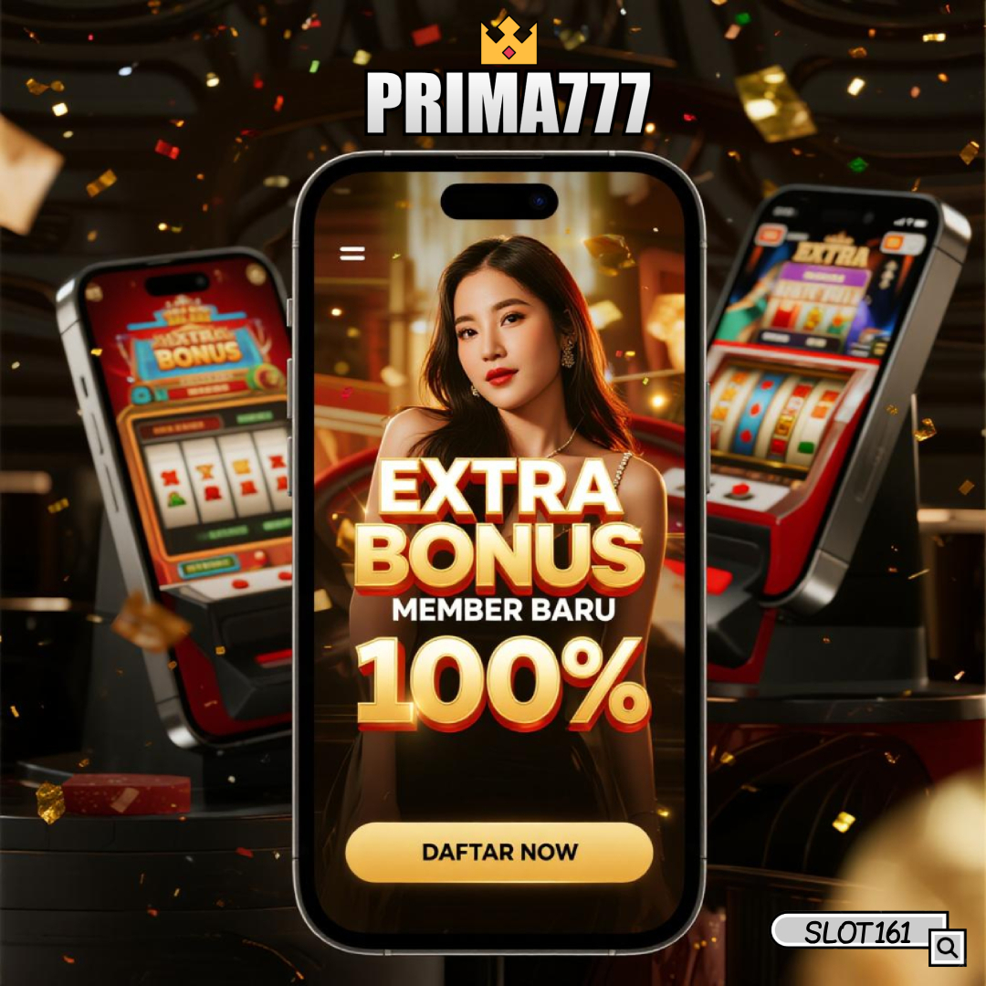 PRIMA777 : No.1 Platform Slot Gacor AI Terintegrasi Bonus 100% Maxwin Setiap Hari