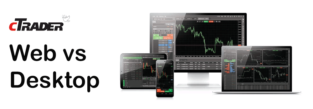 cTrader Web vs Desktop