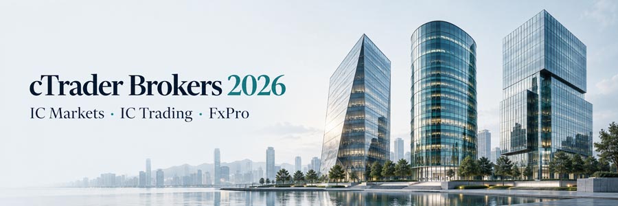 cTrader Brokers 2026 — IC Markets, IC Trading and FxPro