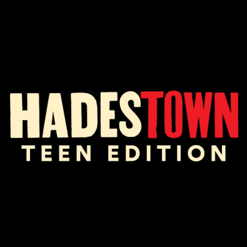 Hadestown - Teen Edition