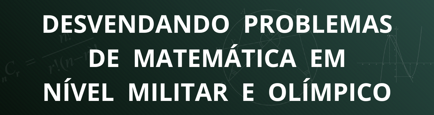 Desvendando Matemática em nível militar