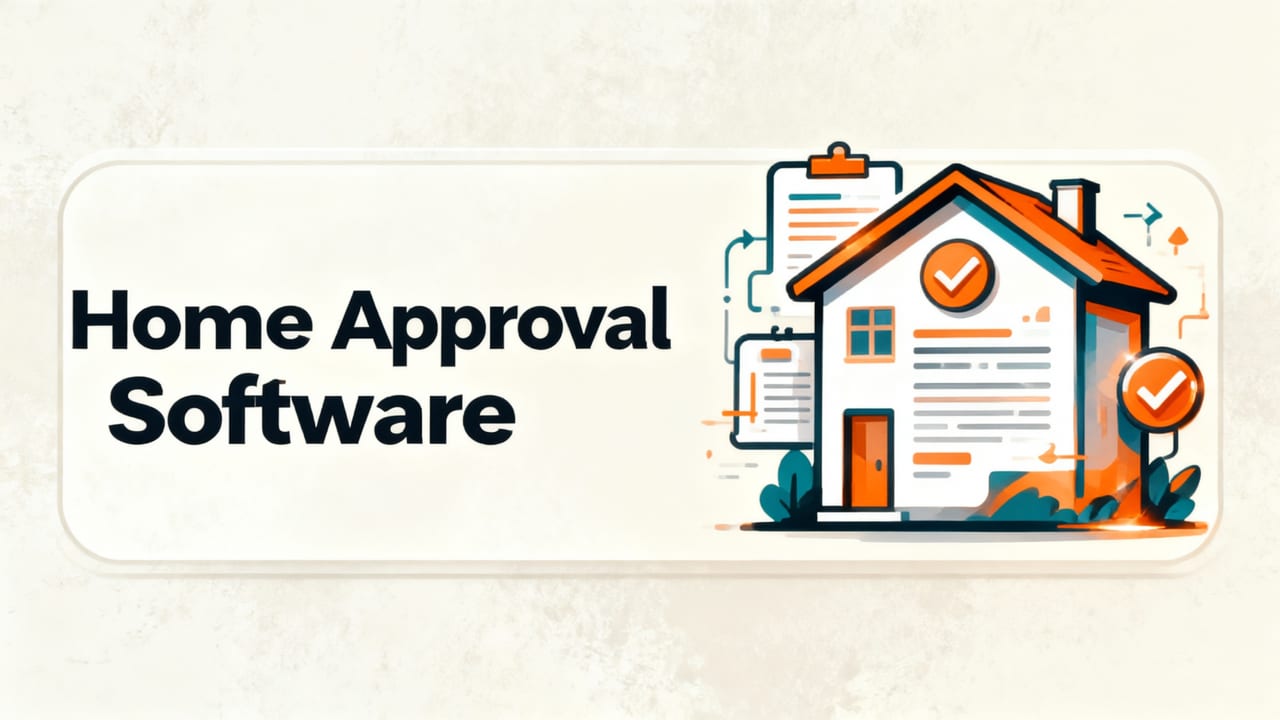 Best Home Approval Software for 2026