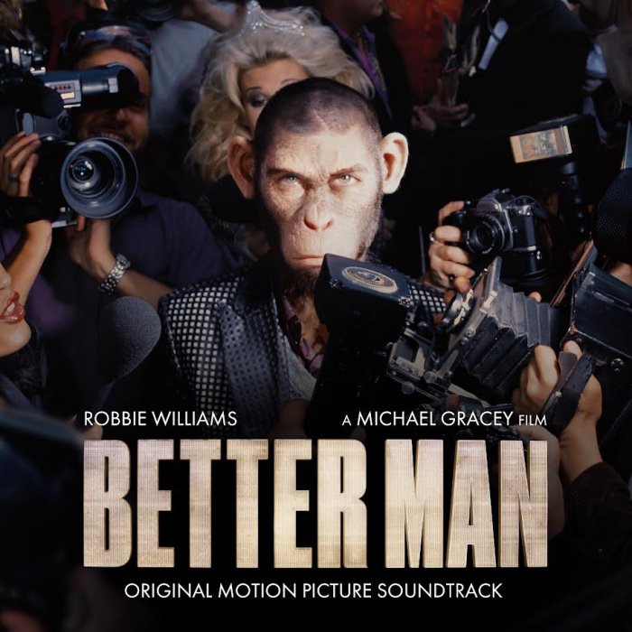 Album cover for Better Man: Original Motion Picture Soundtrack - Robbie Williams