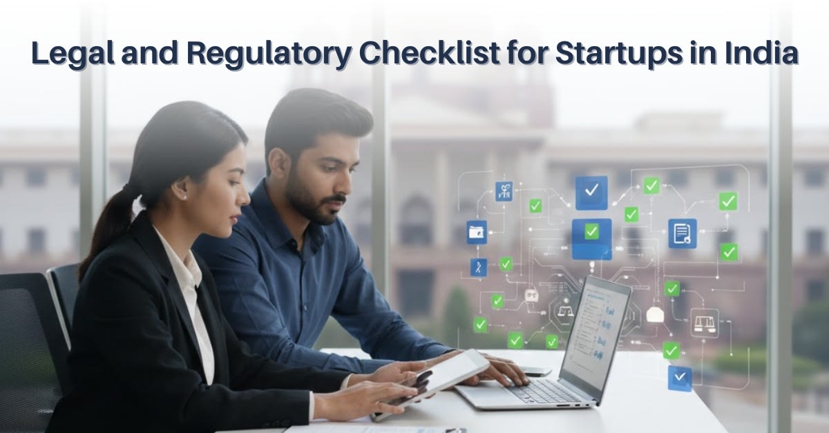 Legal and Regulatory Checklist for Startups in India