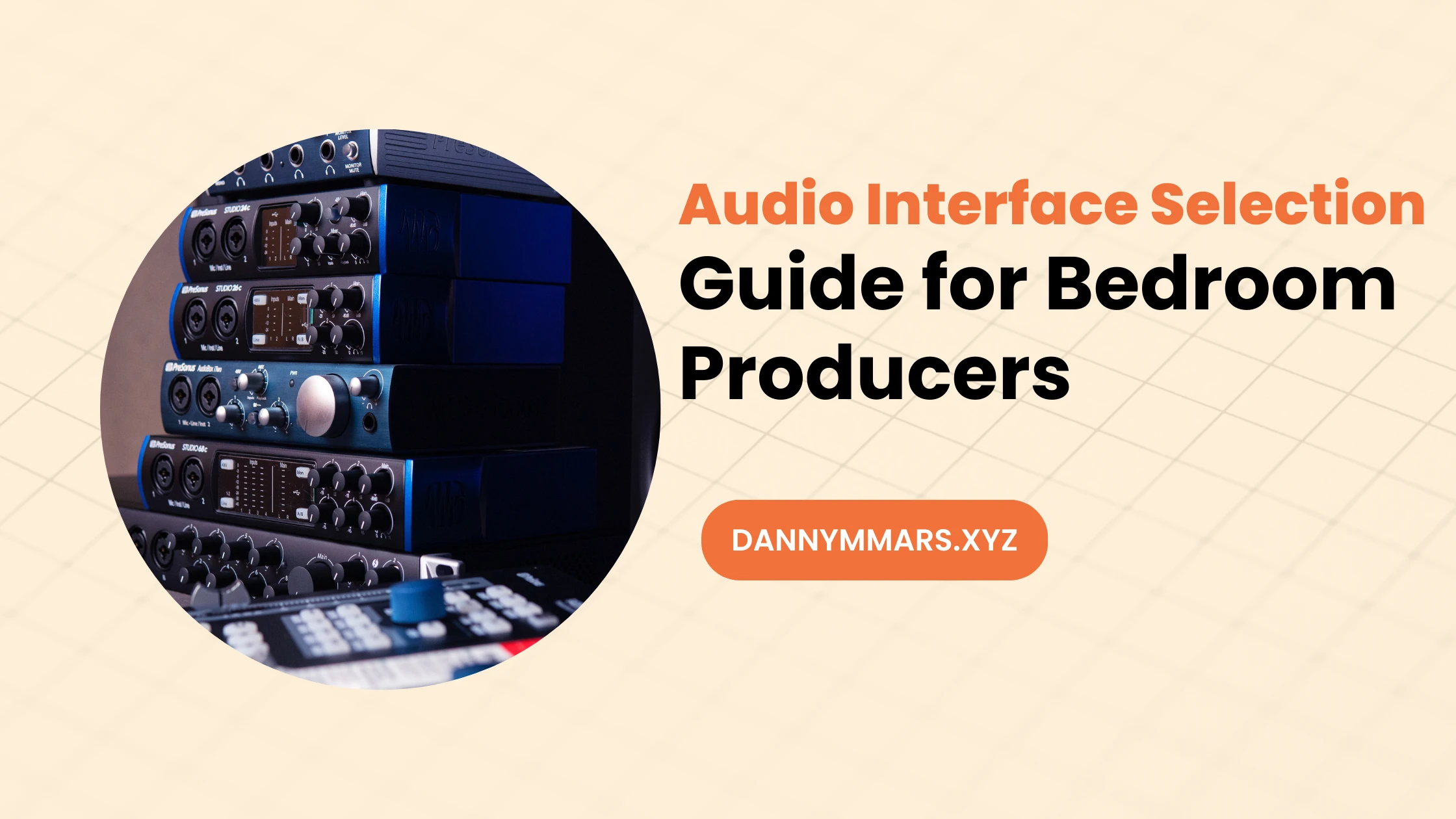 A comprehensive audio interface selection guide designed for bedroom producers, helping you choose the perfect equipment for your needs.