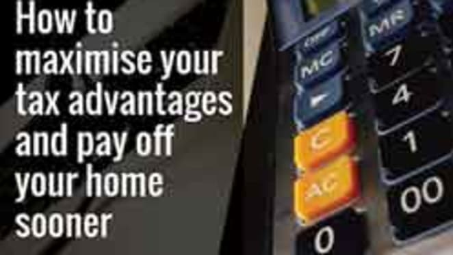 How to maximise your tax advantages and pay off your home sooner