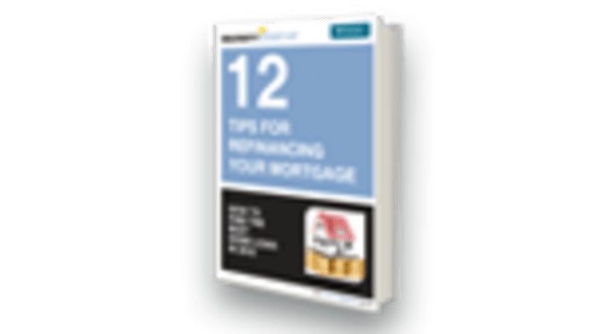 Free eBook: 12 tips for refinancing your mortgage