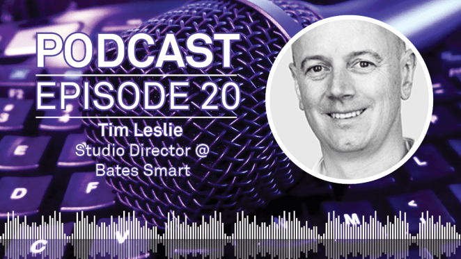 Weekly Podcast: Episode 20 - Bates Smart Studio Director Tim Leslie discusses Open House 2018